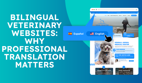 Bilingual Veterinary Websites: Why Professional Translation Matters